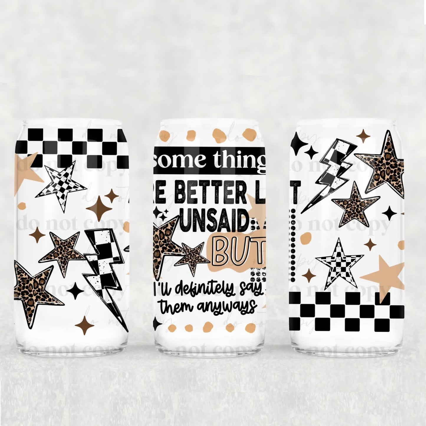 Some Things Are Better Unsaid 16oz Glass Can