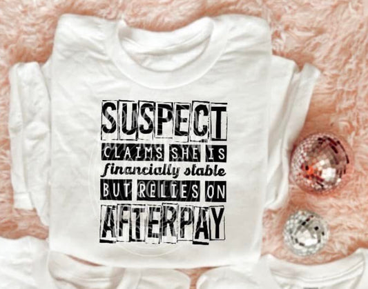 Suspect Claims She Is Financially (Afterpay)